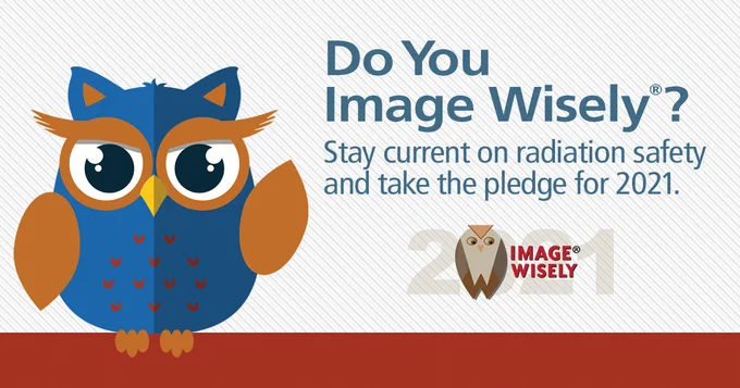 A blue and rust colored illustrated owl appears next to the text: "Do you Image Wisely? Stay current on radiation safety and take the pledge for 2021."