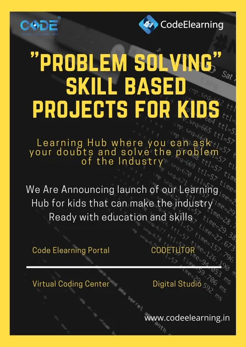 Announcement!!! Learning hub dedicated to kids to learn new and grow in new Field of coding. 
Visit www.codeelearning.in
