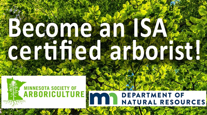 A banner reads "Become an ISA certified arborist!" and shows both the Minnesota Society of Aboriculture and the DNR logos against a background of green tree canopy
