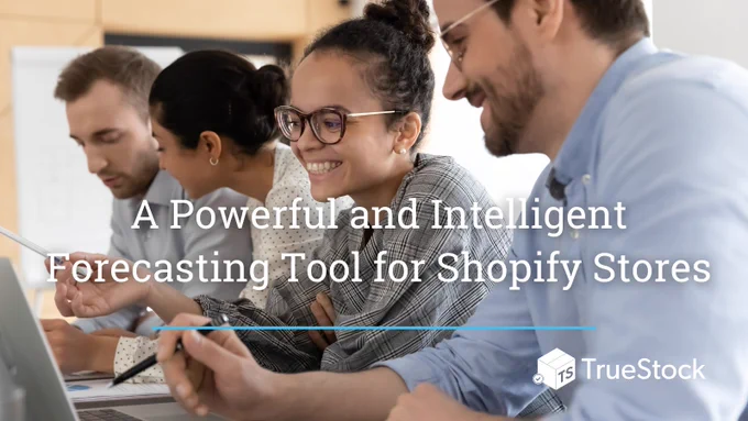 Powerful and Intelligent Sales forecasting for Shopify Stores. 