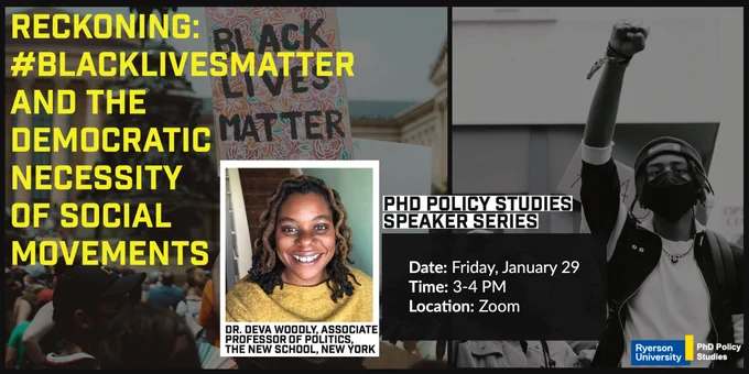 Reckoning: #BlackLivesMatter and the Democratic Necessity of Social Movements” with Dr. Deva Woodly, Jan 29 at 3 PM (EST).