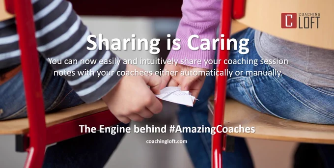 professional coaches can share their coaching session notes with coachees automatically or manually on coaching loft, the award winning coaching practice management platform