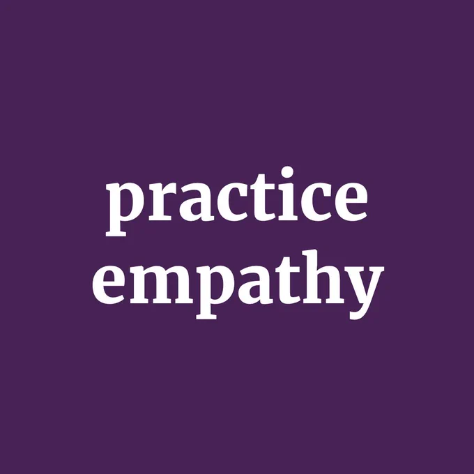 Purple background with white lettering that reads, "practice empathy".