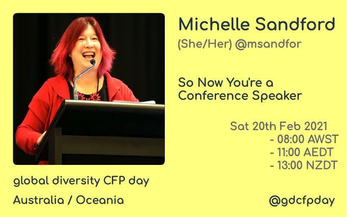 Michelle Sandford will be talking about "So Now You're a Conference Speaker" at Global Diversity CFP Day
