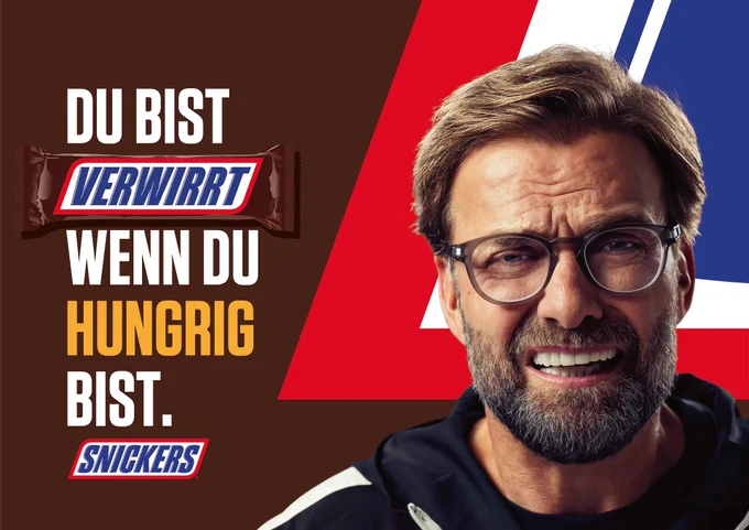 Eine Anzeige, auf der steht: „Du bist verwirrt, wenn du hungrig bist. Snickers.“ Neben dem Satz ist ein verwirrter Jürgen Klopp zu sehen.