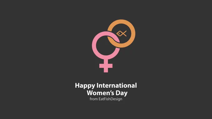Female sign in pink linked with EatFishDesign logo. Caption: Happy International Women's Day from EatFishDesign