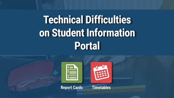 "Technical Difficulties on Student Information Portal" Green "Report Cards" icon. Red "Timetable" icon. Navy background.