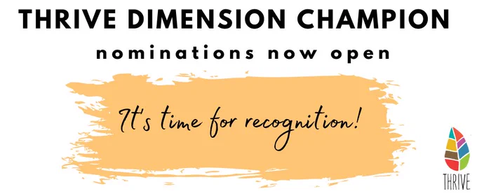 White banner with the Wake Forest "Thrive" logo of a multi-colored leaf. Additional text says "Thrive Dimension Champion nominations now open: It's time for recognition!"