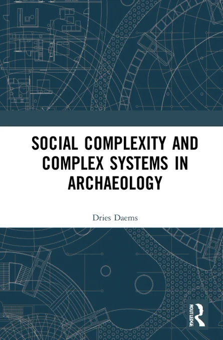 Book cover for my newly published book "Social Complexity and Complex Systems in Archaeology"