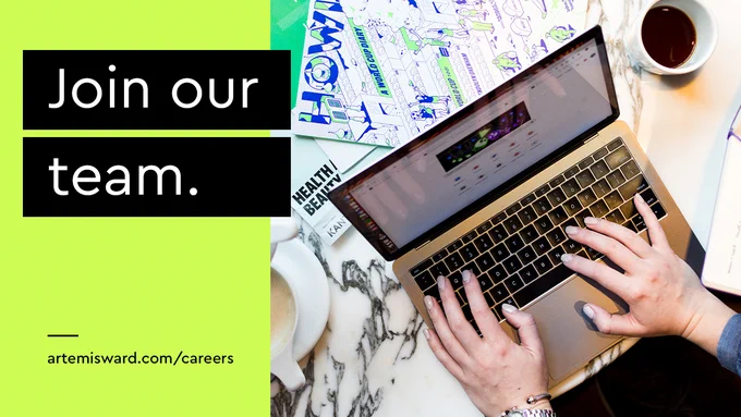 "Join our team." and "artemisward.com/careers" next to hands typing on a laptop.
