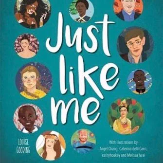Part of the cover of Just Like Me by Louise Gooding, showing faces including Stephen Hawking, Selena Gomez, Usain Bolt and Greta Thunberg