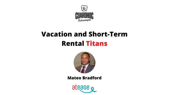 Vacation and Short-Term Rental Titans by GUARDHOG Technologies
