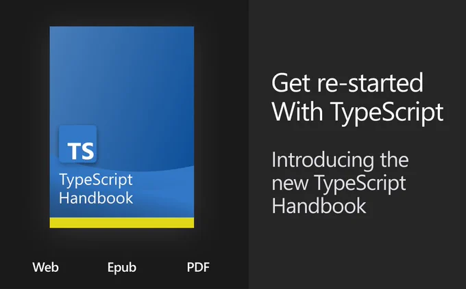 Title: Get re-started With TypeScript - Subtitle: Introducing the new TypeScript Handbook - includes an image of the handbook cover and references that it is available on the web, and as Epubs and PDFs.