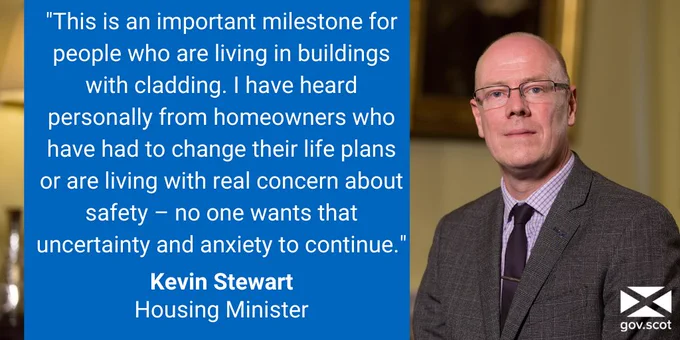 An image of Housing Minister Kevin Stewart with text in a blue box reading: "This is an important milestone for people who are living in buildings with cladding. I have heard personally from homeowners who have had to change their life plans or are living with real concern about safety – no one wants that uncertainty and anxiety to continue." Kevin Stewart, Housing Minister.