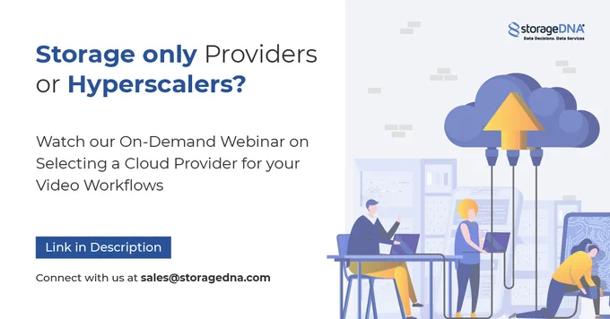 Hyperscalers or storage only providers?
View our On Demand webinar video on Selecting a Cloud Provider for your Video Workflows - http://bit.ly/39FTmtV