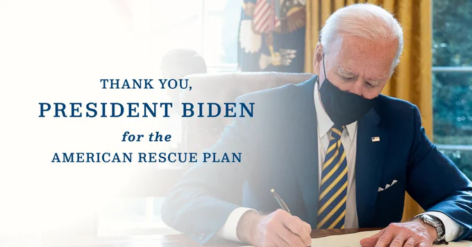 Thank you, President Biden for the American Rescue Plan.