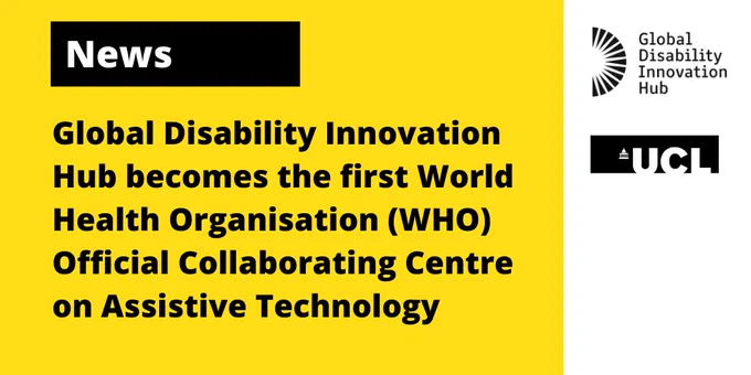 Text Graphic - GDI Hub becomes first WHO official collaborating centre on Assistive Technology 