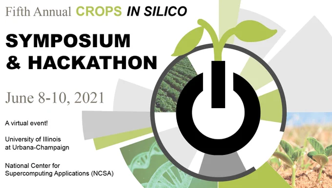 Graphic with details for the Fifth Annual Crops in silico Symposium & Hackathon June 8 to 10, 2021 at the University of Illinois Urbana-Champaign.