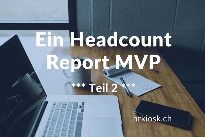 Promobild 2. Teil "Headcount Report MVP".