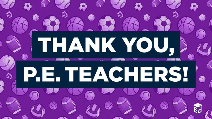 Thank you, P.E. Teachers!