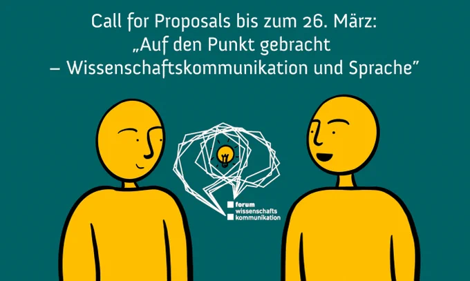 Call for Proposals bis zum 26. März: "Auf den Punkt gebracht - Wissenschaftskommunikation und Sprache"