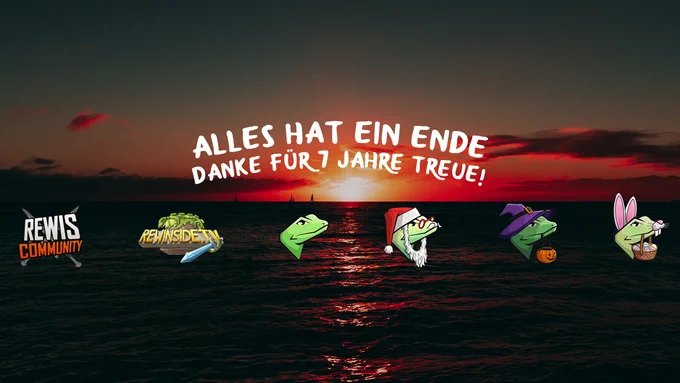 Bild von einem Sonnenuntergang am Meer. Schrift im Bild: "Alles hat ein Ende. Danke für 7 Jahre treue!" Unter der Schrift sind 6 verschiedene Rewinside.tv Logos.