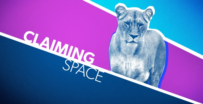 
A blue, white and purple graphic. The white text reads “Claiming Space” and just above it to the right is a stylized lioness