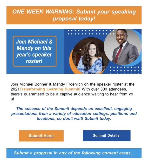 Join Michael Bonner & Mandy Froehlich on the speaker roster at the 2021Transforming Learning Summit! With over 300 attendees, there's guaranteed to be a captive audience waiting to hear from yo u!
 
The success of the Summit depends on excellent, engaging presentations from a variety of education settings, positions and locations, so don't wait! Submit today.