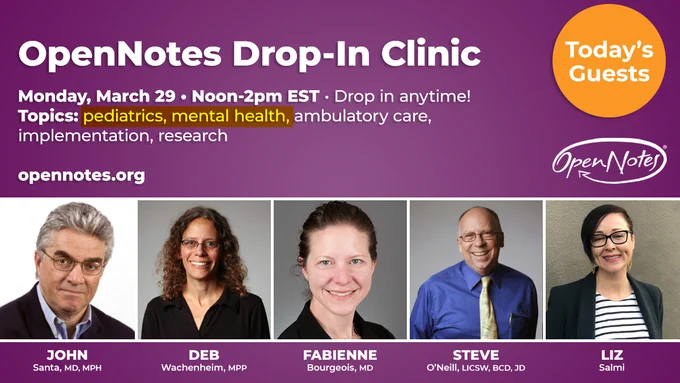 OpenNotes “Drop-In Clinic” schedule for Monday, March 29, from Noon-2pm EST