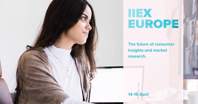 IIEX Europe: The future of consumer insights and market research (14-15 April)