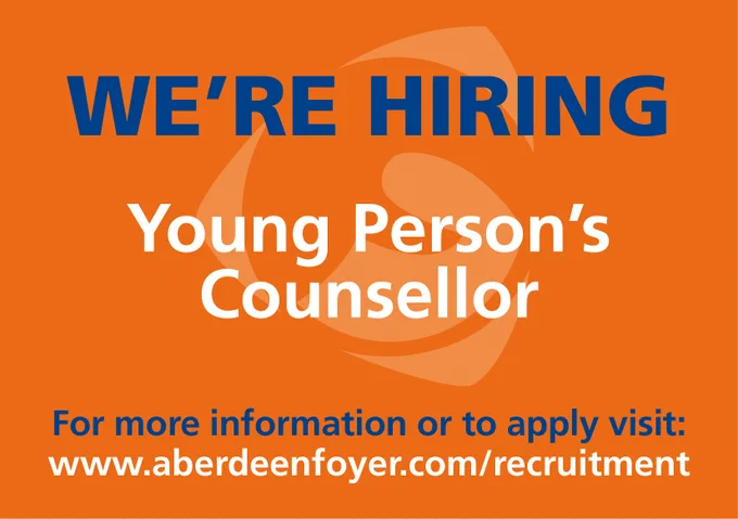 We're Hiring Young Person's Counsellor 
For more information or to apply please visit www.aberdeenfoyer.com/recruitment