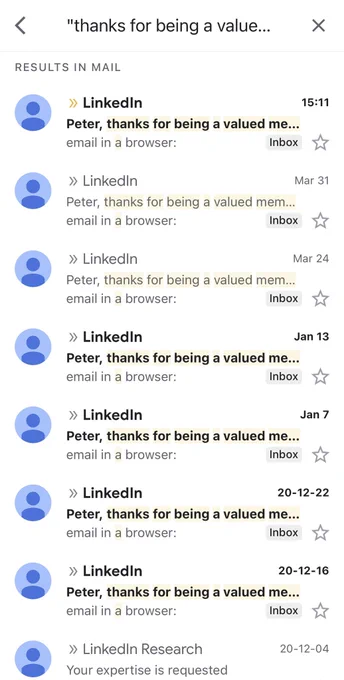 A screenshot of my gmail inbox shows a series of repeated promotional emails for LinkedIn Premium which all start with the phrase "Peter, thanks for being a valued member" received over the past five months. Some but not all of the emails are unread.