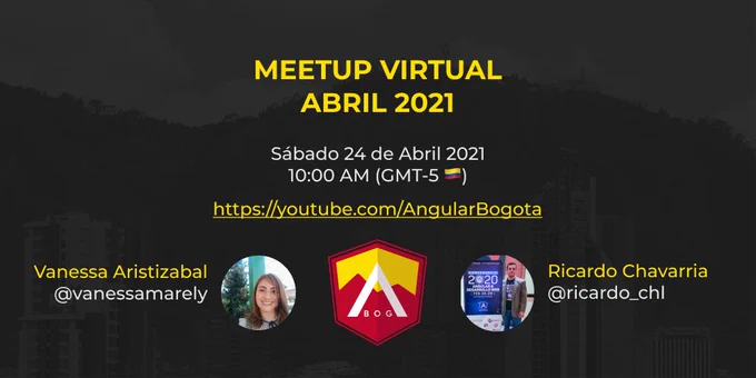Meetup Virtual Abril 2021 - Angular Bogotá