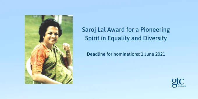 A picture of Saroj Lal on the left. 

The text reads: Saroj Lal Award for a Pioneering Spirit in Equality and Diversity

Deadline for nominations: 1 June 2021