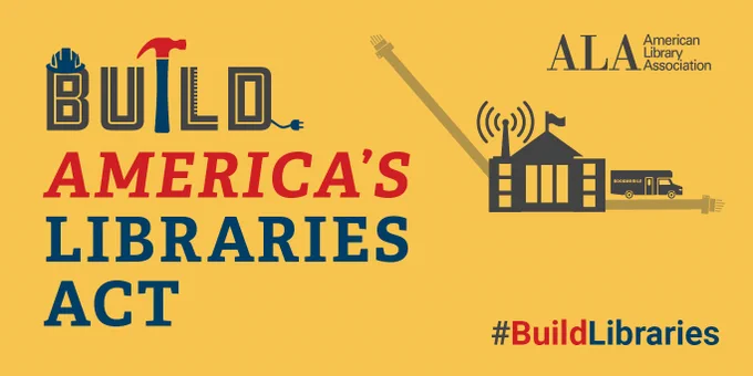 Build America's Libraries Act