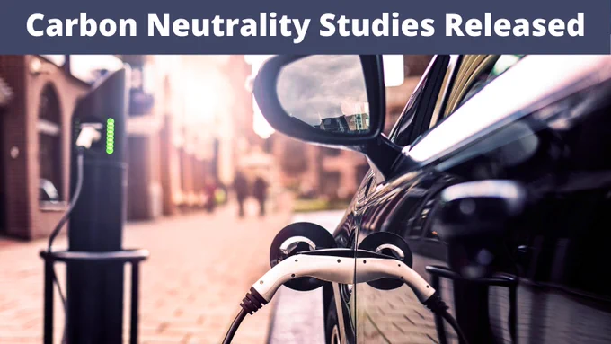 A graphic with an image of a plugged-in car, that says: Carbon Neutrality Studies Released.