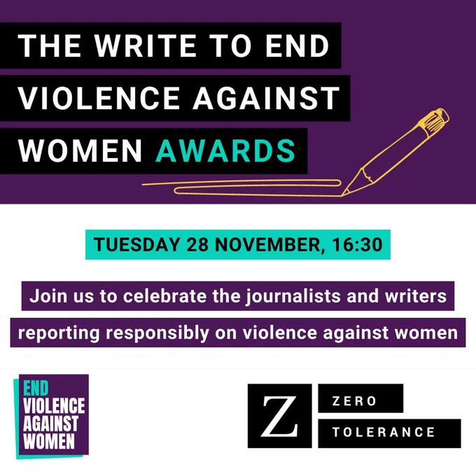 The Write to End Violence Against Women Awards, Tuesday 28 November 16:30. Join us to celebrate the journalists and writers reporting responsibly on violence against women