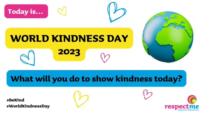 Logo for RespectMe. Text reads 'Today is... World Kindness Day 2023. What will you do to show kindness today? #BeKind #WorldKindnessDay'.