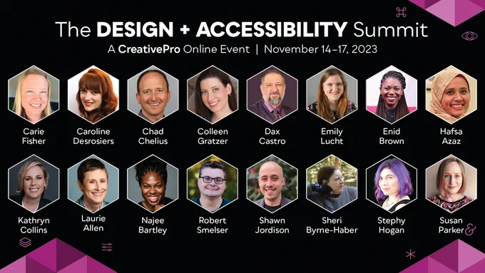 The Design   Accessibility Summit, a CreativePro Online Event
November 14–17, 2023