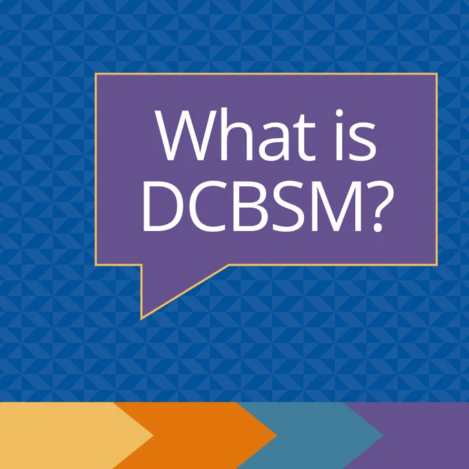 A graphic of a speech bubble on a purple and blue background that says, "What is DCBSM?" 