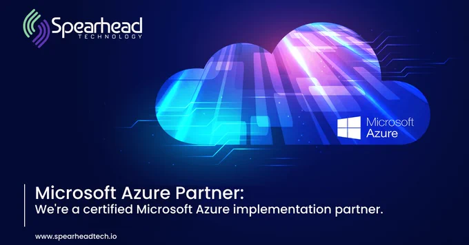 Microsoft Azure certified implementation partner, Spearhead Technology