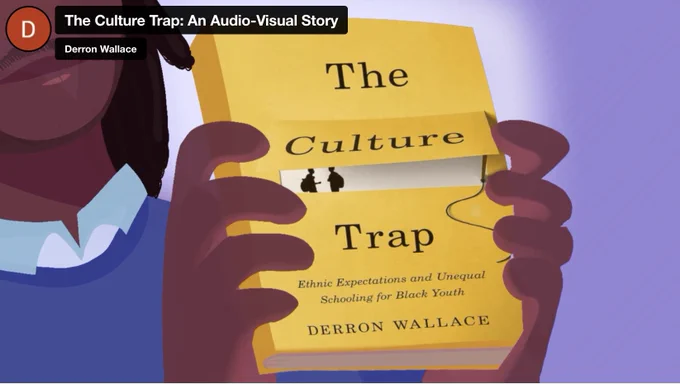 In this audio-visual account, I explain the driving force behind my new book, The Culture Trap: Ethnic Expectations and Unequal Schooling for Black Youth (Oxford University Press, 2023). I point out what led me to write this book, what I found after years of research, and why cultural factors and structural forces matter for Black youth in schools and society. 

I acknowledge and thank my son, Jeremiah, for encouraging me to produce this piece for public audiences.