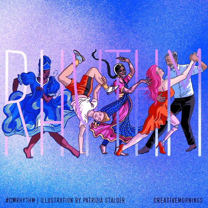 A graphic illustration of dancers–one twirling in a blue dress, one in a single-hand handstand in casual street clothes, one in traditional Indian clothes in a classic Odissi posture, and finally a couple in ballroom outfits. The dancers are woven among big letters that spell the word “Rhythm” The letters are a gradient of light to dark and back to light purple in a slim, modern style. The footer text reads “#CMRhythm” and “Illustration by Patrizia Stalder” to the left and “CreativeMornings” to the right. 