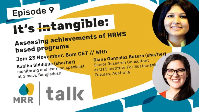 Speaker announcement: Sabiha Siddique @SabihaSiddique4 @SimaviNL & Diana Gonzalez Botero @Int_WaterCentre @UTSISF will answer questions such as: How do you know when there has been a shift in mindset?  Learn more https://human-rights-to-water-and-sanitation.org/mrrtalk/  Sign up👉🏽 https://tinyurl.com/MRRtalkMEAL 