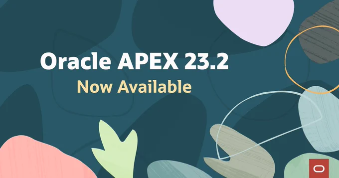 Oracle APEX 23.2. Now Available