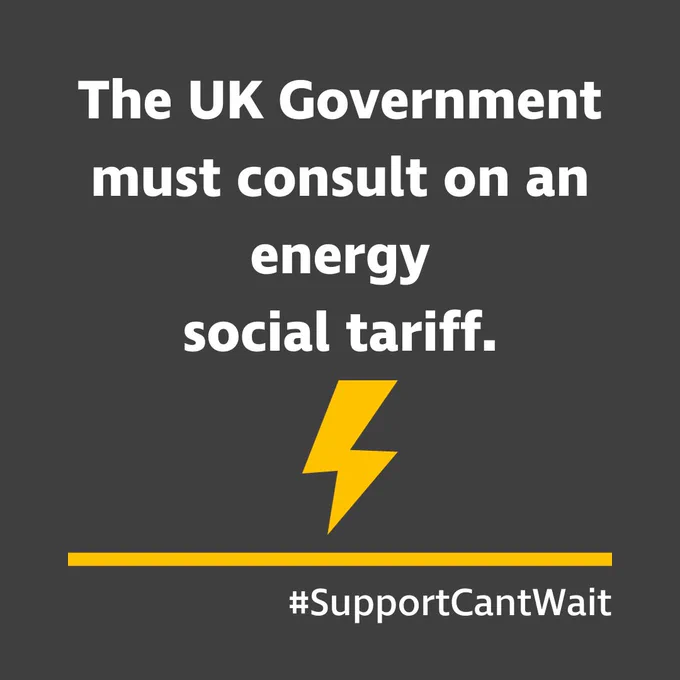 Square grey graphic with white text that reads: “The UK Government must consult on an energy social tariff.”. Beneath the text is a yellow graphic of a lightning bolt representing electricity, a thick horizontal yellow line and white text that reads #SupportCantWait.
