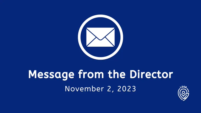 Navy blue graphic with a white envelope in a white circle in the middle and white writing underneath that says, "Message from the Director, November 2, 2023." White LDSB logo at bottom right.
