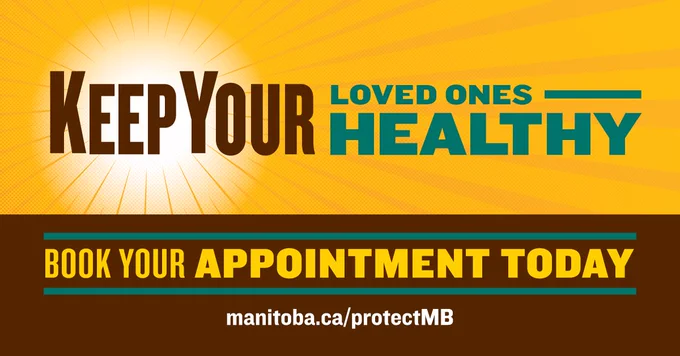  Caption: Keep your loved ones healthy. Book your appointment today. Manitoba.ca/protectMB 