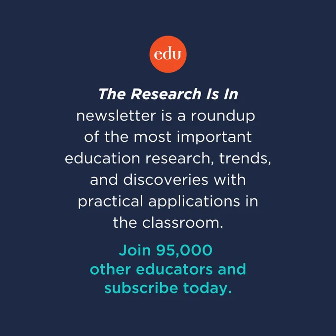 The Research Is In is a roundup of the most important education research, trends and discoveries with practical applications in the classroom. Join 95,000 other educators and subscribe today.