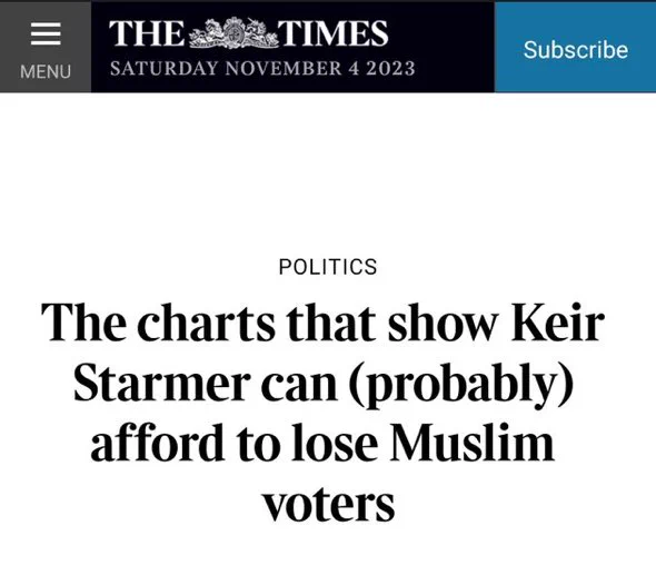 The Times headline: The charts that show Starmer can (probably) afford to lose Muslim voters